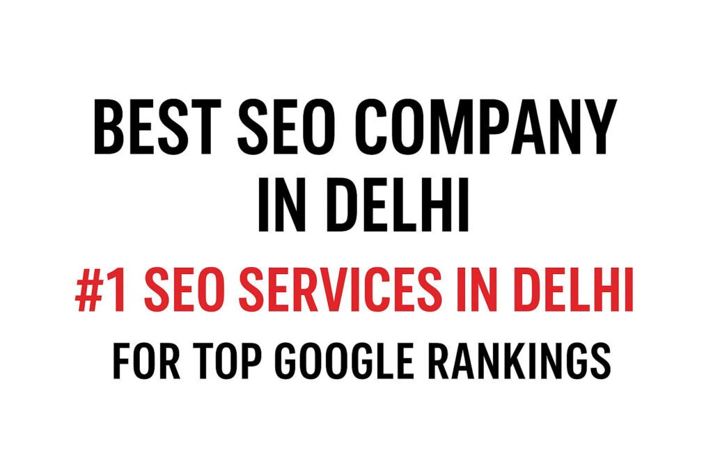 Best SEO Company in Delhi